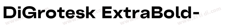 DiGrotesk ExtraBold字体转换